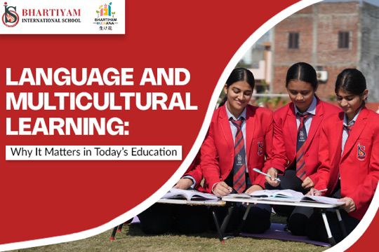 Language and Multicultural Learning: Why It Matters in Today’s Education