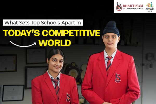 What Sets Top Schools Apart in Today’s Competitive World